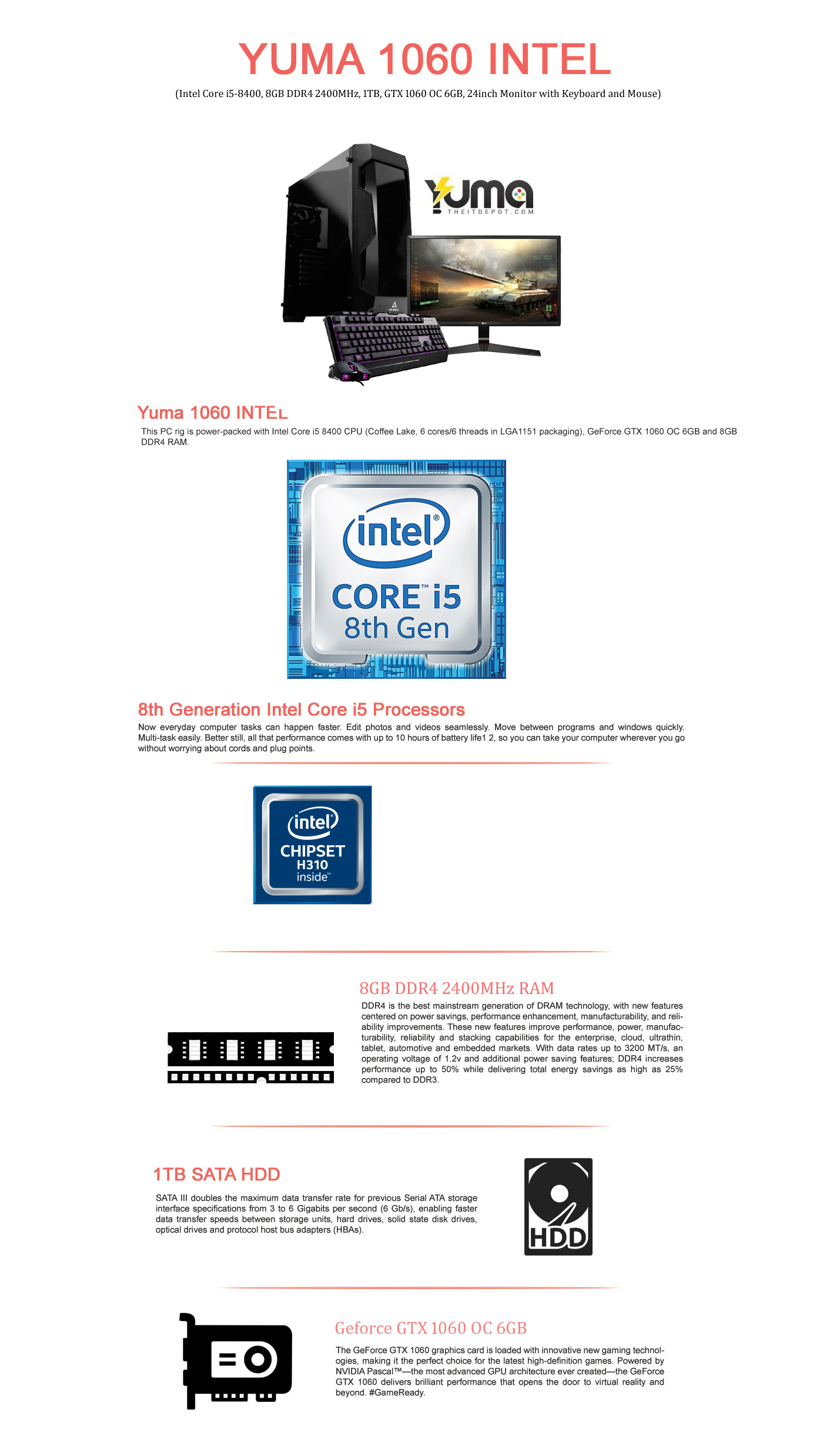  Buy Online Yuma 1060 INTEL (Intel Core i5-8400, 8GB DDR4 2400MHz, 1TB, GTX 1060 OC 6GB, 24inch Monitor with Keyboard and Mouse)