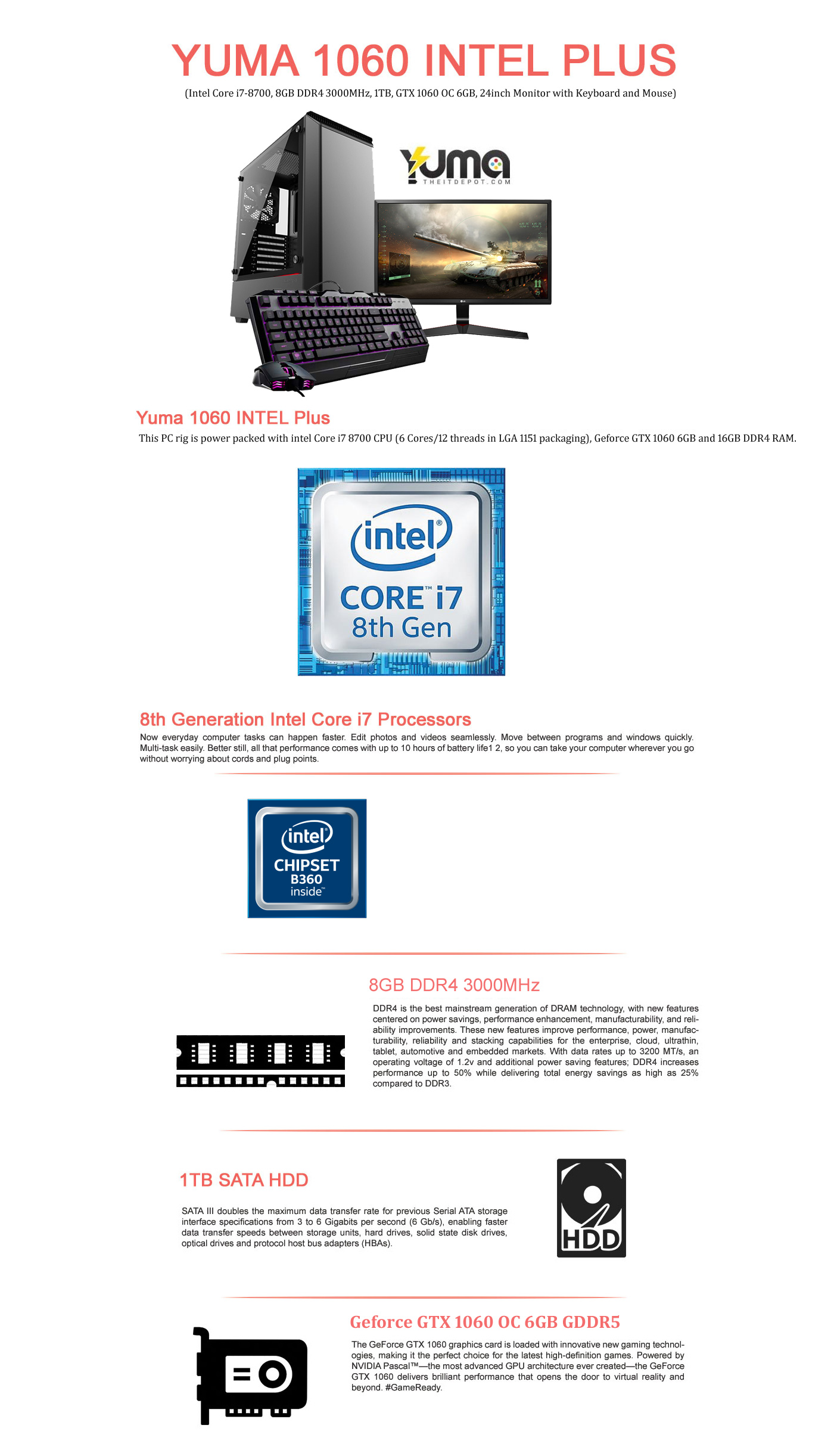  Buy Online Yuma 1060 INTEL Plus (Intel Core i7-8700, 8GB DDR4 3000MHz, 1TB, GTX 1060 OC 6GB, 24inch Monitor with Keyboard and Mouse)