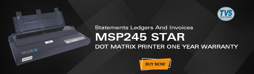 TVS MSP245 Star Dot Matrix Printer