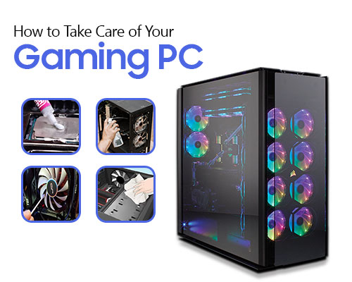 How to Take Care of Your Gaming PC